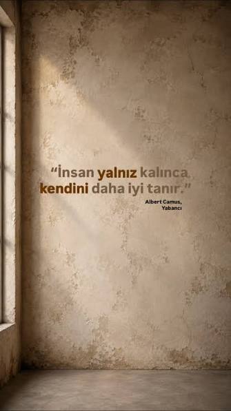 Yalnız kaldığında en çok ne düşünürsün?