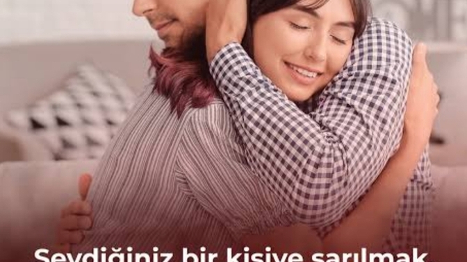 Birinin sana sıkıca, içten sarılması, nasıl hissettir?