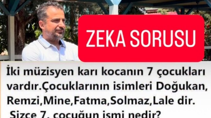 7. Çocuğun ismini bilin bakalım?