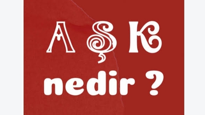 Size göre aşkın tanımı nedir,?