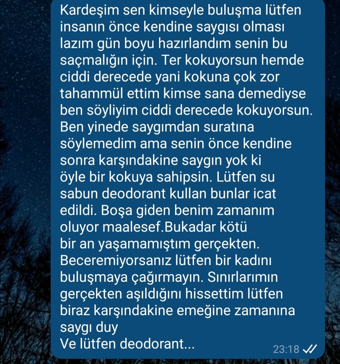 İlk buluşmaya ter kokusu ile gelen çocuğa bu mesajı gönderdim fazla mı ağır sizce?