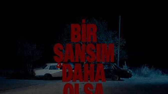 Bi şansın daha olsa napardın?