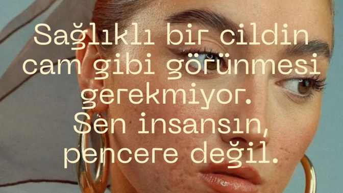 Neden bize cam gibi cilt ideolojisi dayatılıyor?