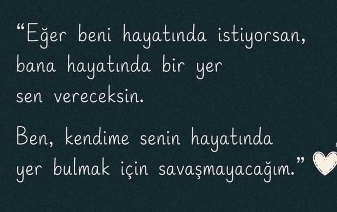 Birinin hayatında yer bulmak için savaşır mısın?