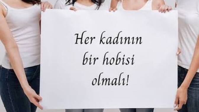 Hobiniz var mı? En çok sevdiğiniz hobiniz neler?