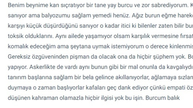 Bu yay burçlarının bu gereksiz özgüvenleri nerden geliyor ciddi soruyorum?