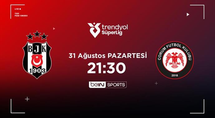 Beşiktaş, Çorum FKyı Konuk Ediyor! Sizce Kazanan kim Olacak?