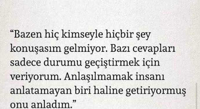 Anlaşılmaya ne kadar önem veriyorsun, anlamak ve anlaşılmak için ne kadar çaba harcıyorsun?