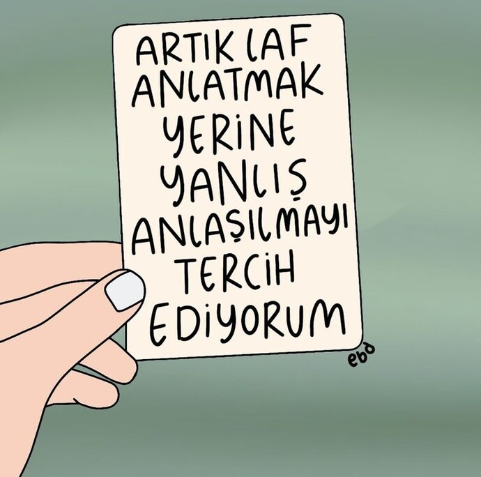 Anlaşılmaya ne kadar önem veriyorsun, anlamak ve anlaşılmak için ne kadar çaba harcıyorsun?