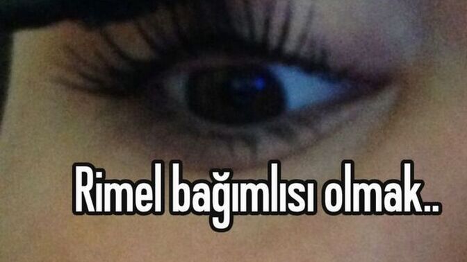 Sizde rimel bağımlısı mısınız?