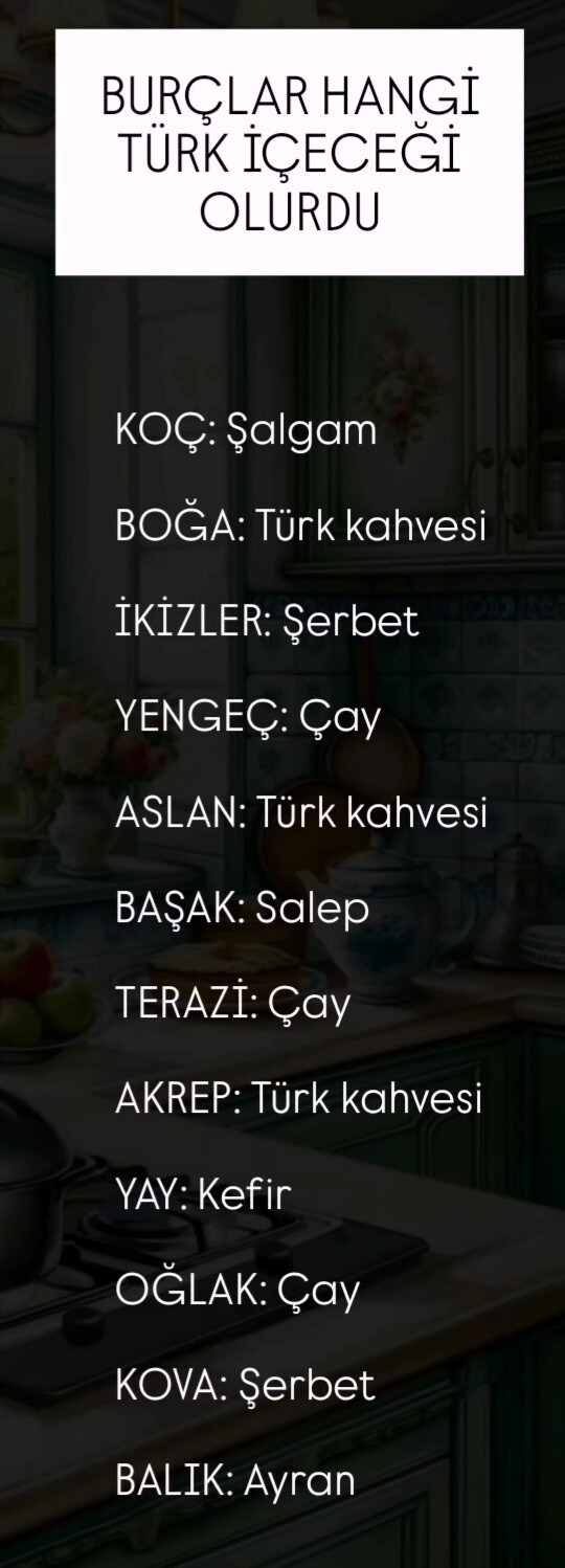 Burcuna göre hangi Türk içeceğisin?