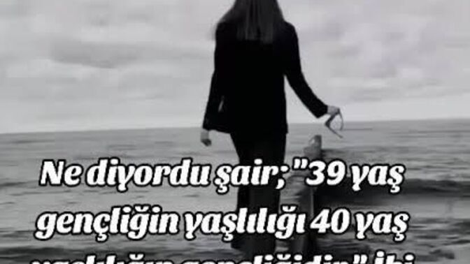 39 yaş, nasıl bir yaş?