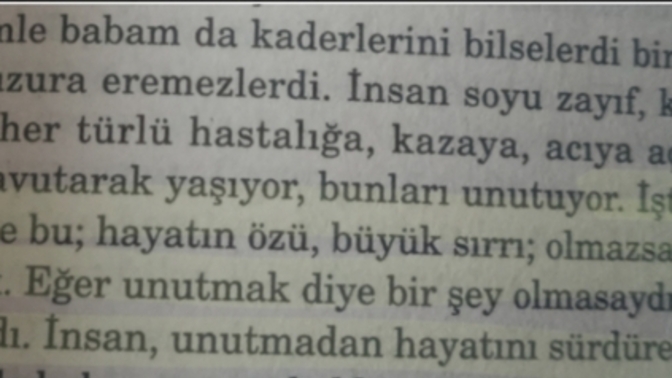 İnsan, unutmadan hayatını sürdüremez mi?