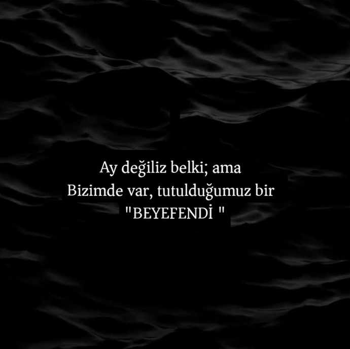Tutulduğunuz biri var mı?