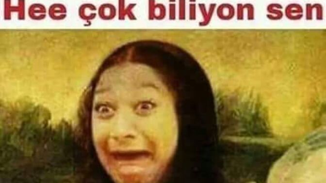 Çevrenizde bilmişlik taslayanlara nasıl tepki veriyorsunuz?