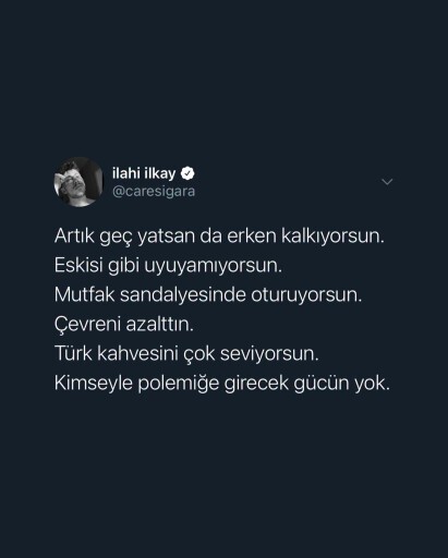 Son zamanlarda sizde durumlar ne alemde, hayat nasıl gidiyor?