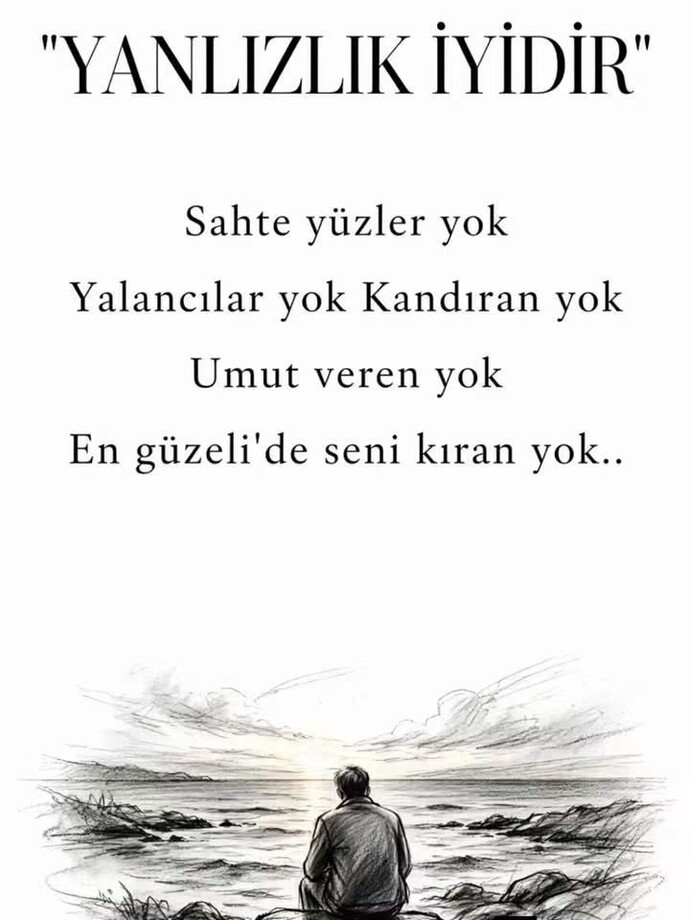Yalnızlık iyimidir sizce de?