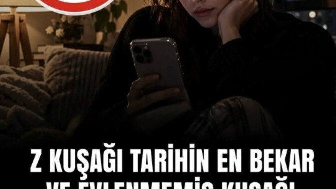 Z kuşağı tarihin en bekar evlenmemiş kuşağı olma yolundaymıs siz ne düşünüyorsunuz?