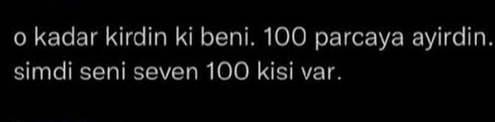 Kırılsanız dahi sevmeye devam eder misiniz?
