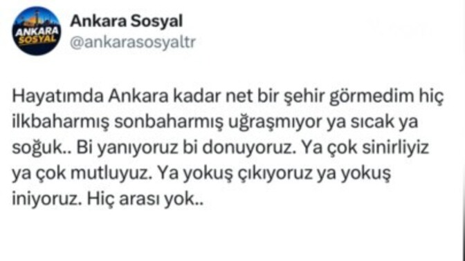  Ankara  kadar net ve keskin bir şehir var mı, sizce hangisi?