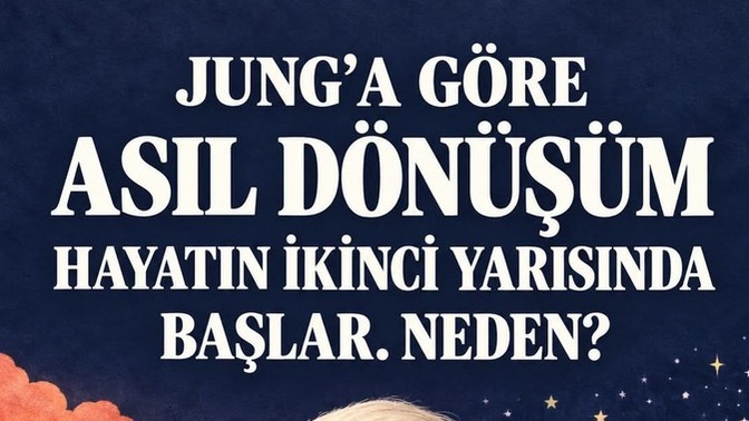 Jung’un hayatın ikinci yarısı kavramını siz de 40’lardan sonra hissetmeye başladınız mı?