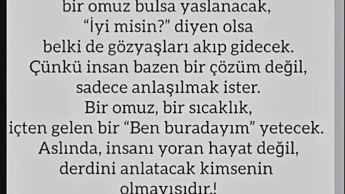 Görseli tanıdığım bir bey paylaşmış. Eşi öldükten sonra kıymetini anladığını sanıyor. Oysa kıymet bilmek kaybedince mi olmalı?