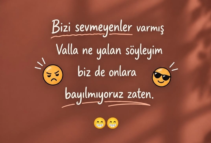 Sevenin mi çok sevmeyenin mi?