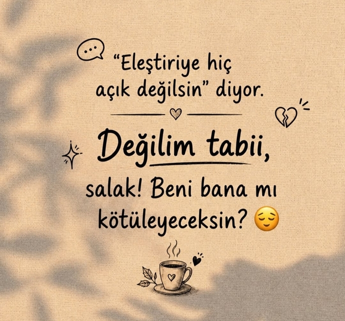Eleştiriye açık mısın?
