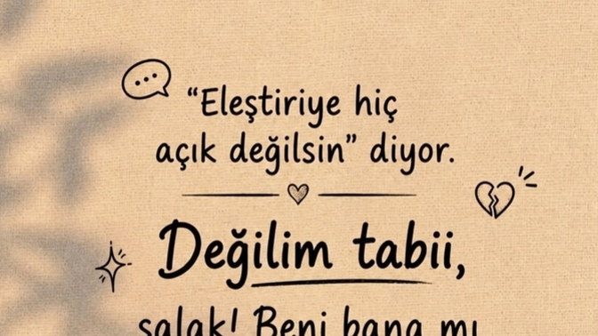 Eleştiriye açık mısın?