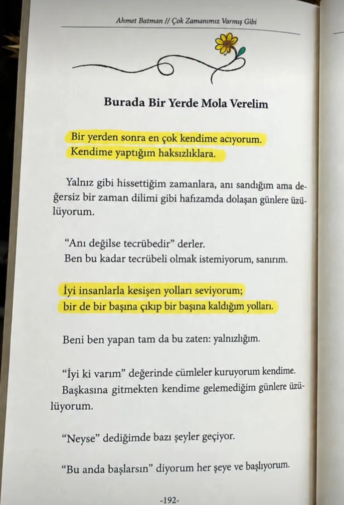 Anı değilse tecrübedir’ derler ya... Sizce de bazen bu kadar çok tecrübeli olmak yormuyor mu insanı?