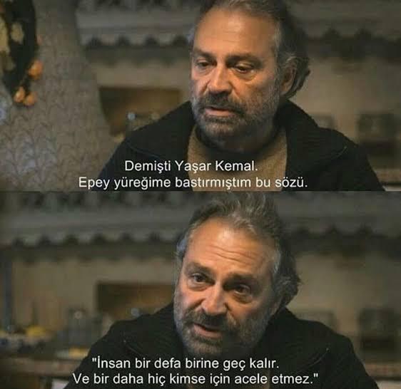 İnsan birine gerçekten geç kalınca, bir daha kimse için acele etmez mi?