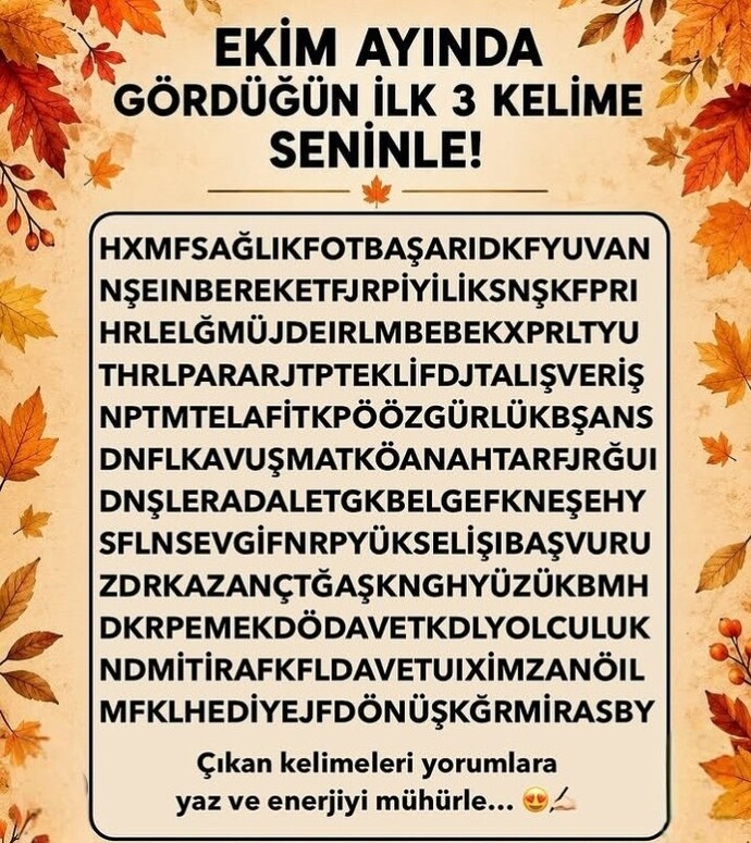 Herkese keyifli vakitler diliyorum 😍😍 görsel de gördüğünüz ilk üç kelime hangisi?