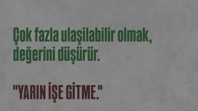 Ulaşılması zor olan mısın?