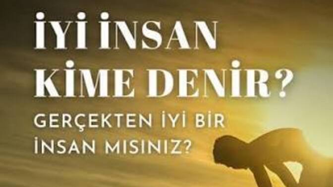 Güzel insan kime denir: kalbi güzel olana mı, görünüşü güzel olana mı?