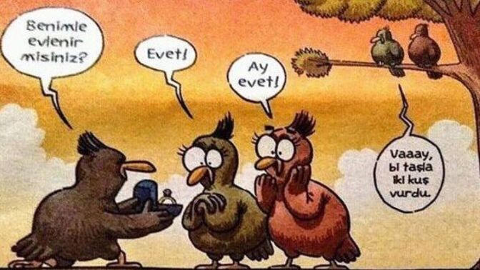Bir taşla iki kuş vurduğunuz en ilginç an neydi?