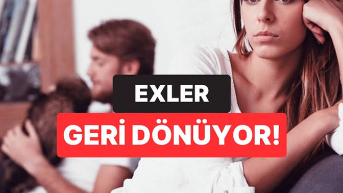 Retroda exler dönecek diyorlar var mı sizde dönen ya da siz birilerine dönmeyi düşünüyor musunuz?