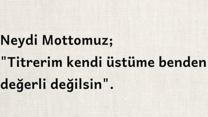 Senden daha değerlisi var mı bu dünyada?