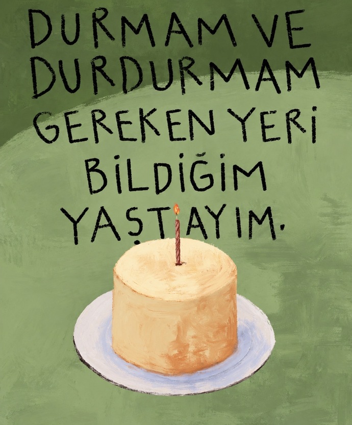Siz artık neyi öğrendiğiniz yaştasınız?