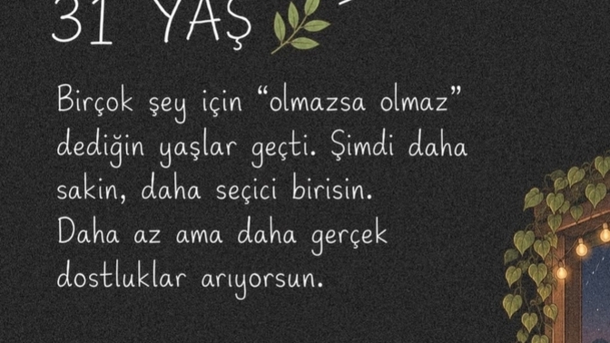 Her yaşın ayrı bir hikayesi olurmuş.. Senin yaşının hikayesi ne peki?