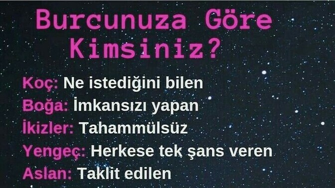 Burcuna göre nasıl biriymişsin?