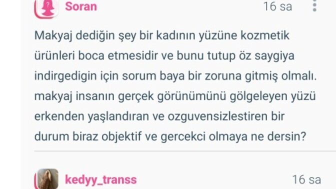 Makyaj yapmanızın sebebi nedir, kişisel tercih mi yoksa kendini yetersiz görmek mi?