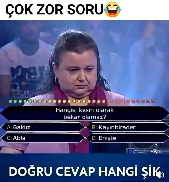 Sizce hangisi kesin olarak bekar olamaz?
