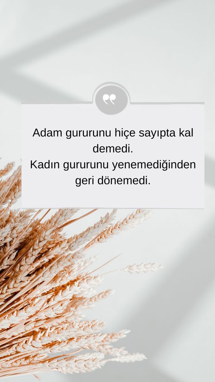 Sırf gururunuz yüzünden birini kaybettiniz mi?