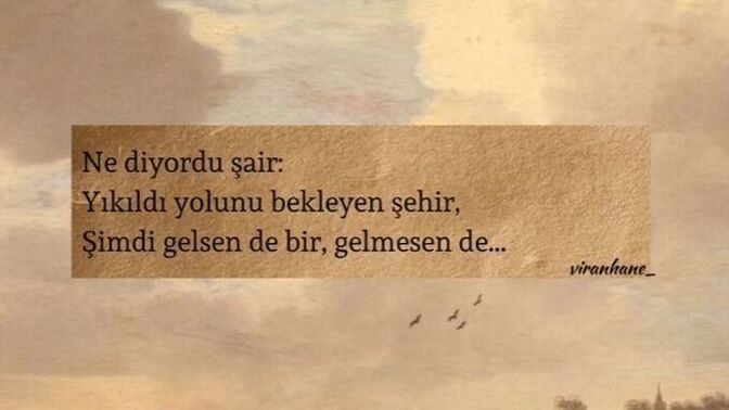 Bir zamanlar olmasını çok beklediğiniz şey şimdi olsa fark eder mi?