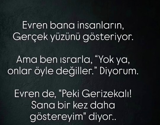 Kendinizi yapmış oldugunuz en büyük kötülük nedir?