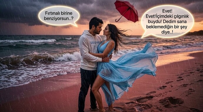 Çılgın mısın hırçın mısın, yâda sahildeki dalga mısın?