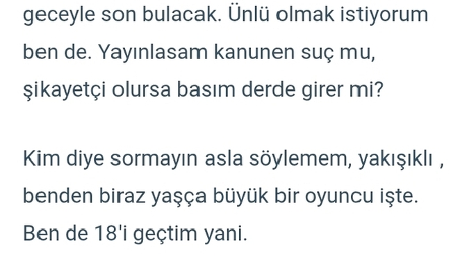 Ünlü biriyle konuşuyorum?