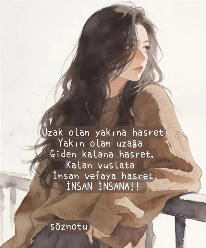 Sen neye, kime hasretsin?