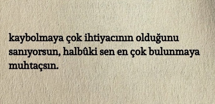 Gerçekten neye ihtiyacınız olduğunu biliyor musunuz, kendinizi yeterince tanıyor musunuz?