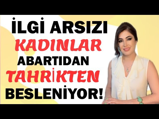 Seni ilgiyle kandırmak kolay mıdır?